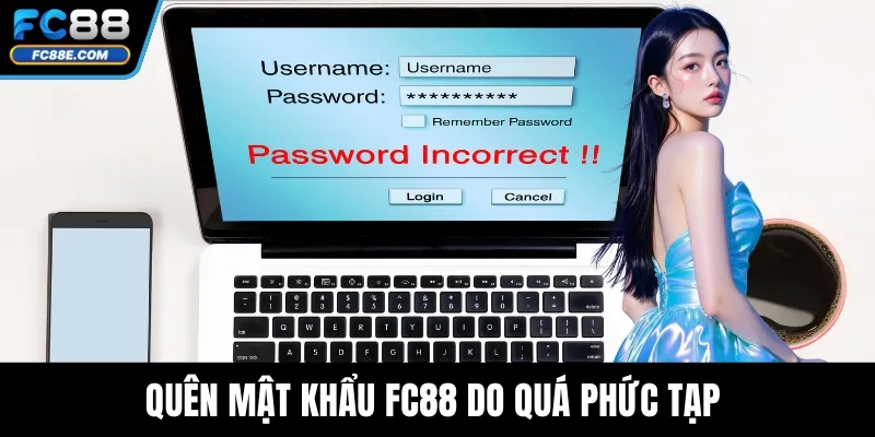 Quên mật khẩu FC88 do quá phức tạp 